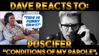 Dave's Reaction: Puscifer — Conditions of My Parole