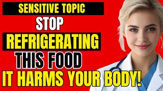 Seniors These 9 Foods Should Never Be In Your Fridge Senior Health Care