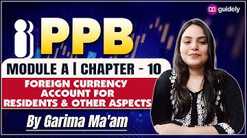JAIIB May 2025 PPB Module A Chapter-10 Foregin Currency Account for Residents & Other Aspects#Garima