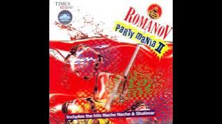 Koi Yahan Nache Nache - Romanov Party Mania II - DJ Nasha