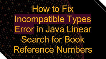 How to Fix Incompatible Types Error in Java Linear Search for Book Reference Numbers