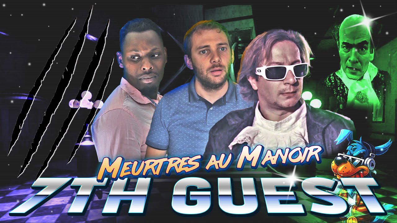 The 7th Guest - DES INVITÉS DU GAMING