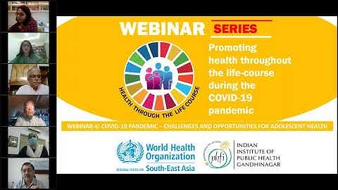 Webinar series - COVID 19 pandemic – Challenges and opportunities for adolescent health