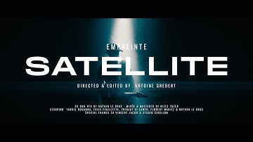 EMPREINTE - SATELLITE (OFFICIAL MUSIC VIDEO)