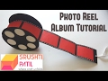 Photo Reel Album Tutorial by Srushti Patil