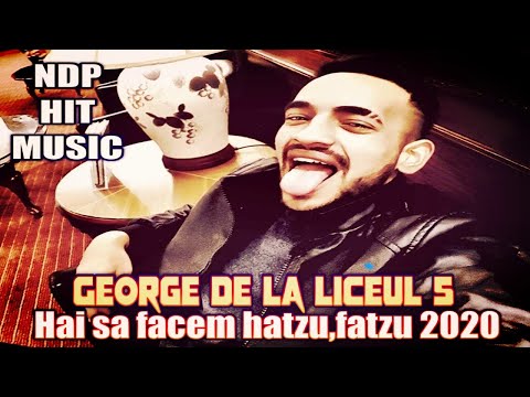 George de la Liceul 5 - Hai sa facem hatzu fatzu | Official Audio