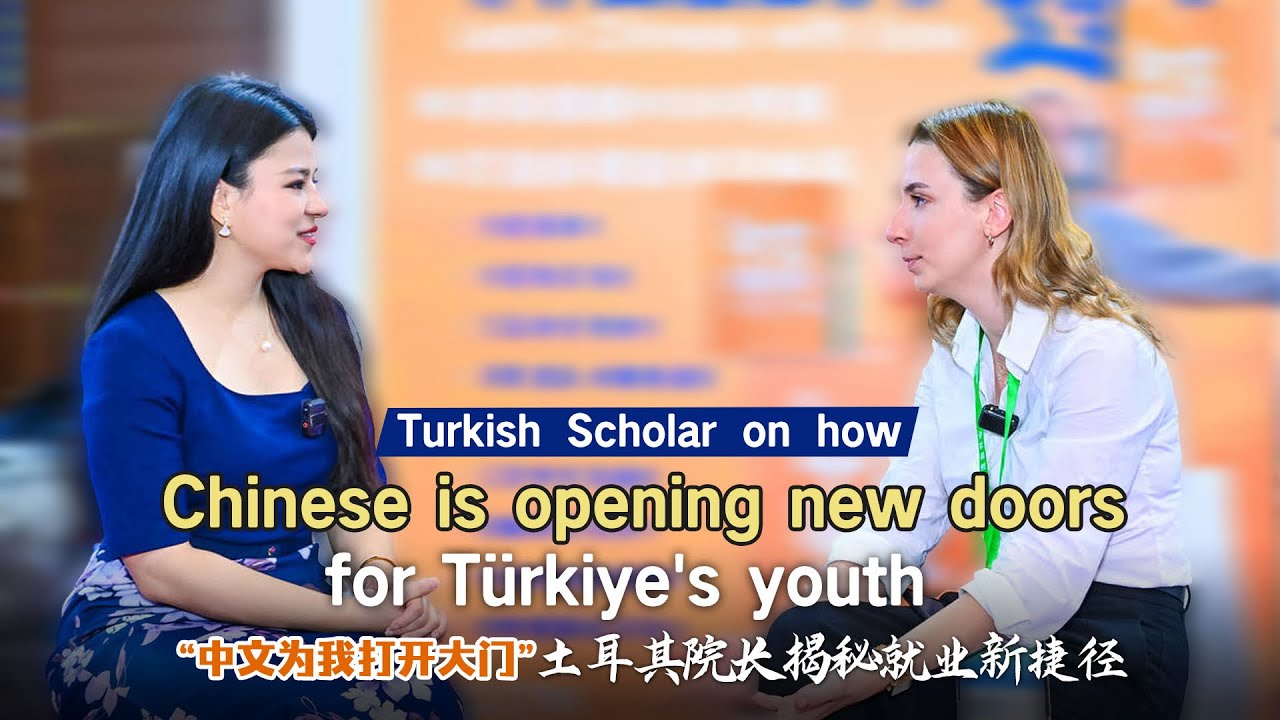 Turkish scholar on how Chinese is opening new doors for Türkiye's youth