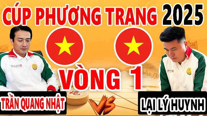 VÒNG 1 - LẠI LÝ HUYNH ( VIỆT NAM ) VS TRẦN QUANG NHẬT ( VIỆT NAM ) - CUP PHƯƠNG TRANG 2025