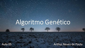 Aula 05 - Algoritmo Genético em Python