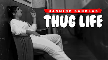 Thug Life | The Freedom Anthem | Jasmine Sandlas | Explicit