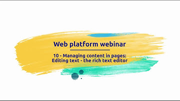 10 - Managing content in pages - Editing text - the rich text editor