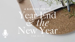 A Blessing for the Year End & the New Year, Episode 2: Greet One Another