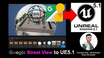 Google Street View 360 to Unreal Engine 5.1 - Full Tutorial