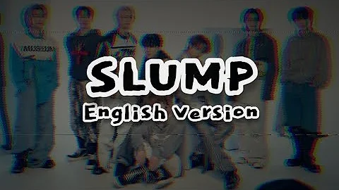 Stray Kids - SLUMP -English ver- (Lirik + Terjemahan Bahasa Indonesia)