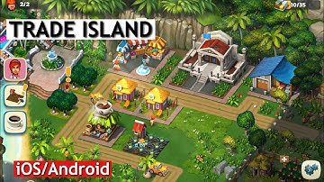 TRADE ISLAND - GAMEPLAY - iOS/Android