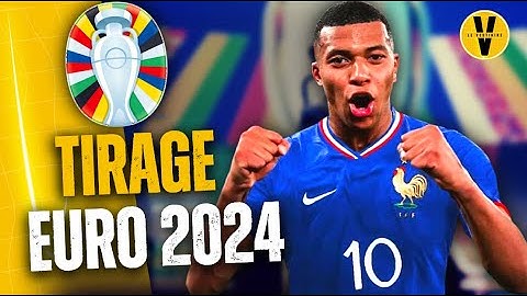 🏆 TIRAGE EURO 2024 : LA FRANCE AVEC L'AUTRICHE ET LES PAYS-BAS