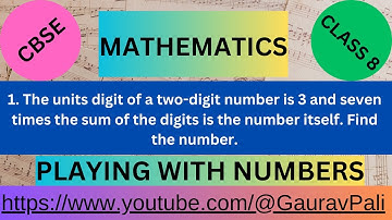 Q1 The unit digit of a 2-digit number is 3 and 7 times the sum of the digits is the number itself.