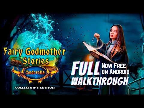 Fairy Godmother Stories 1: Cinderella Collector's Edition [Android] Full Walkthrough | Pynza