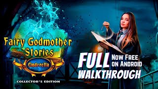 Fairy Godmother Stories 1 Cinderella Collector s Edition Android Full Walkthrough Pynza