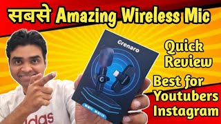 Best Wireless Mic for Youtubers.Grenaro wireless mic review Mic grenaro wireless for Youtubers