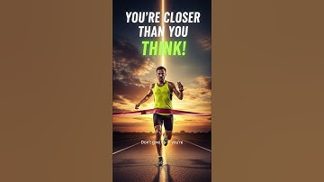 💫 You’re Closer Than You Think | Don’t Give Up Yet!
