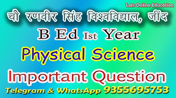 Physical Science | Important Question | B Ed Ist Year | Annual Exam | September 2021