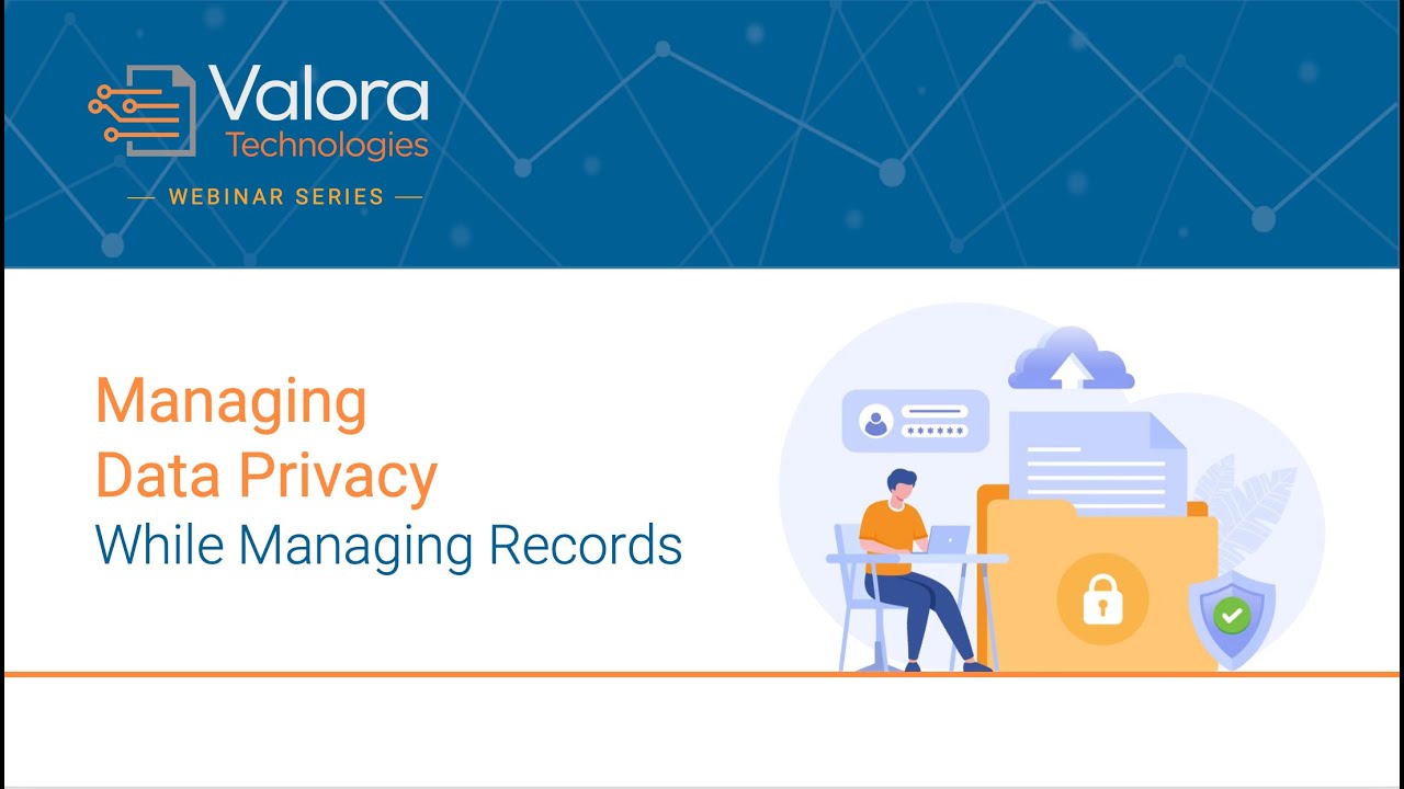 Managing Data Privacy While Managing Records Webinar