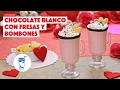 ¿Cómo preparar Chocolate Blanco con Fresa y Bombones? - Cocina Fresca