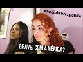 GRAVEI COM A NÉRIDA BARBOSA? /KACIAJUHRESPONDE