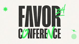 Favor Conference 2024 Trailer