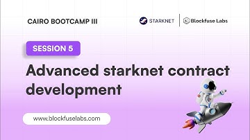 Session 5: Advanced Starknet Contract Development