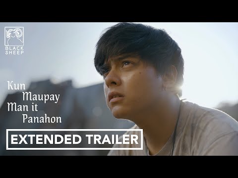 Kun Maupay Man It Panahon Extended Trailer | Daniel Padilla, Charo Santos-Concio, Rans Rifol