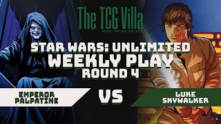 Emperor Palpatine (30) vs Luke Skywalker (30)  Round 4  Star Wars: Unlimited Weekly Play 3