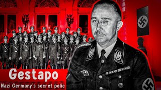 Gestapo, The Most Terrifying Nazi Secret Police in History