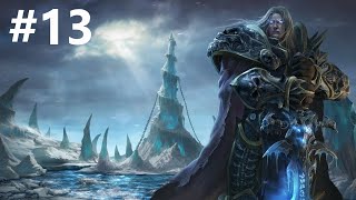 Warcraft III: Reforged Ледяной Трон - 13 Часть: Нежить 5-6 глава Прохождение компании