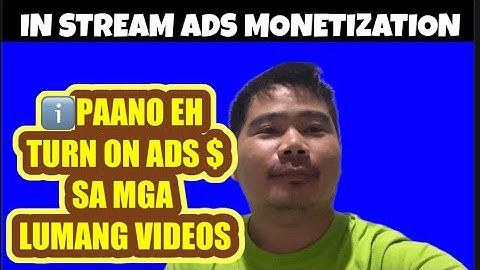 In Stream Ads Monetizatiom Ads On | Facebook Tagalog Tutorial | Paano eh Tirn on ang Ads Sa oldVideo