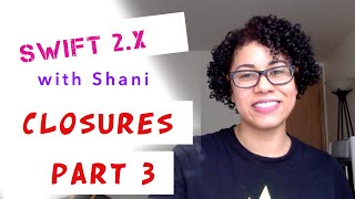Swift 2.x Closures - Part 3