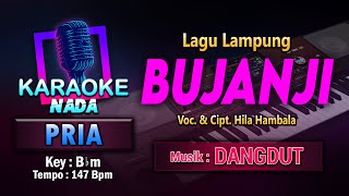 Bujanji Karaoke Nada Pria / Cowok | Lagu Lampung Cipt. \u0026 Voc. Hila Hambala