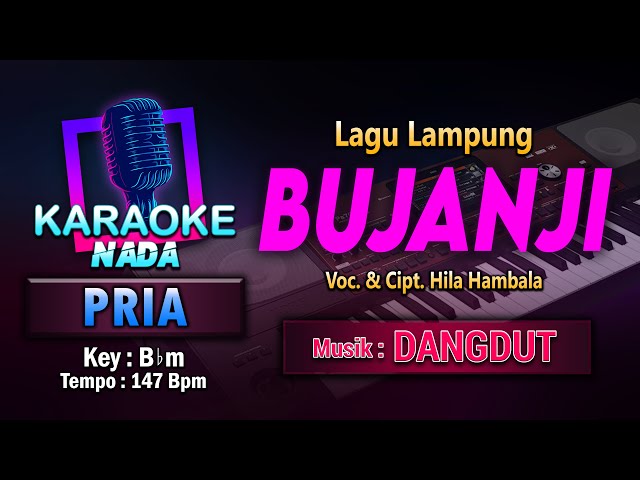 Bujanji Karaoke Nada Pria / Cowok | Lagu Lampung Cipt. & Voc. Hila Hambala class=