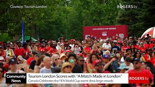 Tourism London Scores With A Match Made In London Rogers Tv