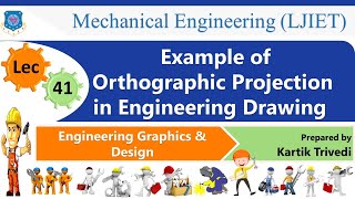 L 41 Example of Orthographic Projection |Engineering Graphics and Design | Mechanical