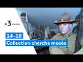 Collectionneur cherche muse pour accueillir sa collection dobjets sur la guerre 1418