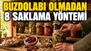 Evde Kendi İmkanlarınla 8 Gıda Saklama Yöntemi