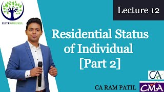 Lecture 12 : Residential Status of Individual [Part 2]