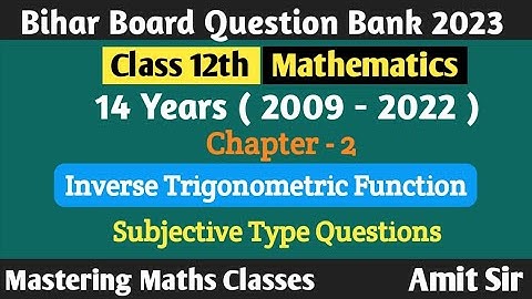 Bihar Board Question Bank 2023 | Class12th | Mathematics | Inverse Trigonometric Functions | Sub