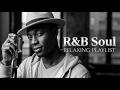 【R&B Soul】Velvet Soul: Chill Rhythms & Soulful Grooves for Relaxation 🎧