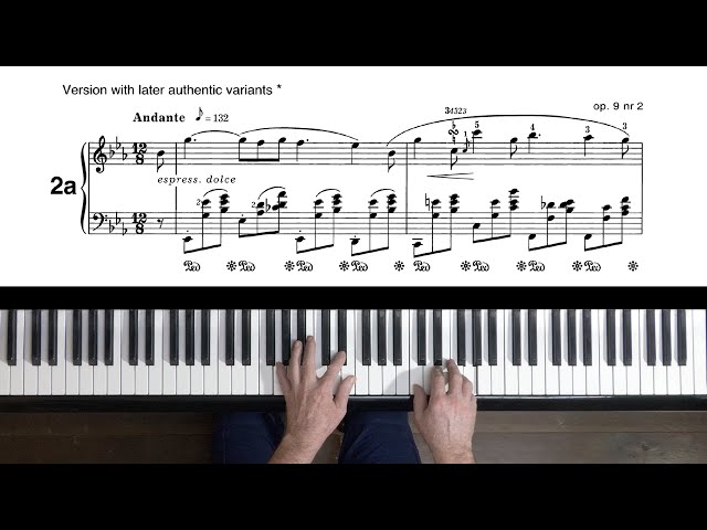 Chopin Nocturne Op.9 No.2 - Late Version with Authentic Chopin Nocturne Op.9 No.2 - Late Version with Authentic