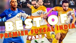 BEST OF PREMIER FUTSAL  with RONALDINHO, GIGGS, FALCAO  - Part 1