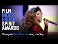 SHANGELA - Spirit Award Best Feature drag medley | 2019 Film Independent Spirit Awards