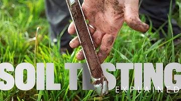 Soil Testing Explained
